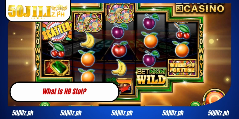 What is HB Slot?