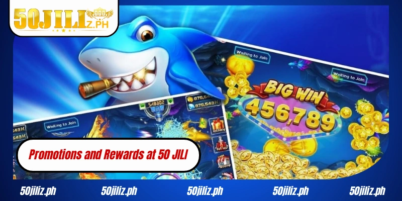 Promotions and Rewards at 50 JILI