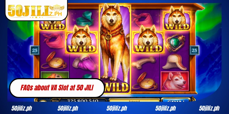 FAQs about VA Slot at 50JILI
