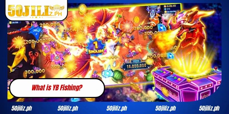 What is YB Fishing?