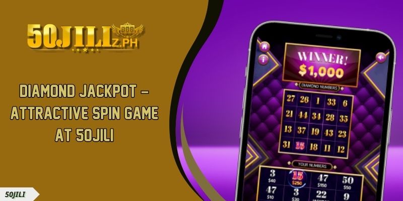 Diamond Jackpot – Attractive Spin Game At 50JILI