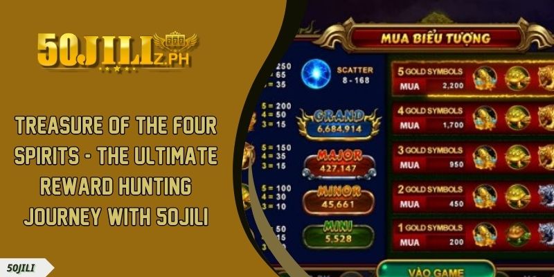 Kho Bau Tu Linh – The Ultimate Reward Hunting Journey with 50JILI